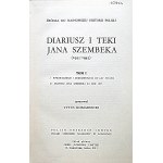 DIARIUSZ I TEKI JANA SZEMBEKA. Tom I - IV. Opracował Tytus Komarnicki oraz Józef Zarański (Tom IV)...