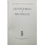 ŚWIĘCICKI MAREK ; NOWOTARSKA RÓŻA. Gentleman z Michigan. Londyn 1970. Polska Fundacja Kulturalna...