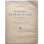 MAKUSZYŃSKI KORNEL. Bardzo dziwne bajki. Wydanie nowe, zwiększone...