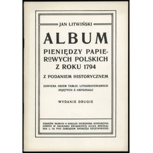 Litwiński Jan - Album pieniędzy papierowych polskich z roku 1794 z podaniem historycznem, wydanie drugie, Kraków 1908 /R...