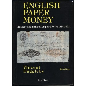 Duggleby Vincent - English Paper Money: Treaury and Bank of England Notes 1694-2002, 6. vydanie, Sutton, 2002, ISBN 0954...