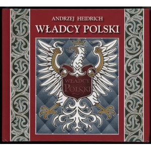 Heidrich Andrzej - Rulers of Poland. Watercolors from 1994-2005, Szczecin 2008, ISBN 9788387355586