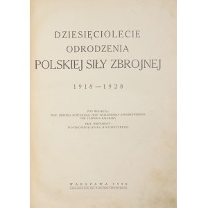 Dziesięciolecie Odrodzenia Polskiej Siły Zbrojnej 1918 – 1928