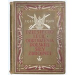Dziesięciolecie Odrodzenia Polskiej Siły Zbrojnej 1918 – 1928