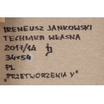 Ireneusz Jankowski (geb. 1947, Sokołów Podlaski), Transformationen - Satz von 2 Werken, 2017