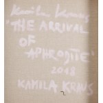 Kamila Kraus (née en 1979), L'arrivée d'Aphrodite, 2018