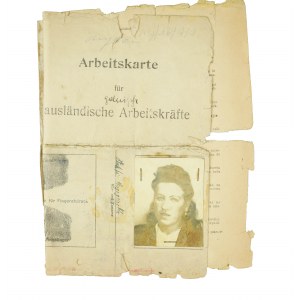 ARBEITSKARTE für ausländische Arbeitskräfte / Work card for a Polish forced laborer [woman] deported for labor in the Third Reich , issued 12.7.1944.