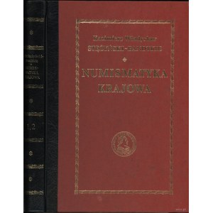 Stężyński-Bandtkie Kazimierz - NUMISMATYKA KRAJOWA, tomy 1 i 2 wydanie Warszawa 1839, reprint Warszawa 1988