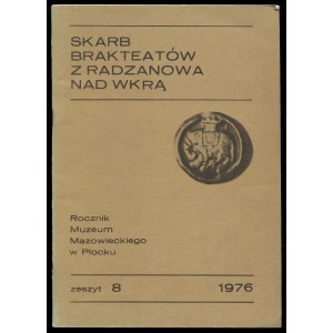 Jędrysek-Migdalska E., Skarb brakteatów z Radzanowa nad Wkrą. Zeszyt 8, 1976