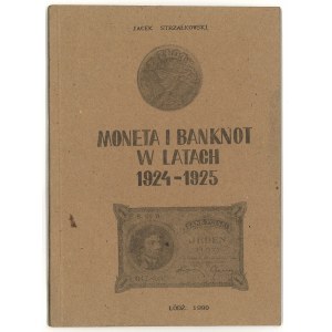 Strzałkowski J., Moneta i banknot w latach 1924-1925, 1990