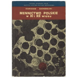 Suchodolski S., Mennictwo polskie w XI i XII wieku, 1973