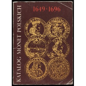 Kamiński C., Kurpiewski J., Katalog monet polskich 1649-1696, 1982