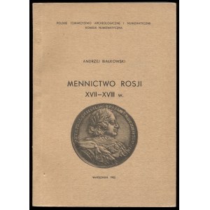 Białkowski A., Mennictwo Rosji XVII-XVIII w., 1983