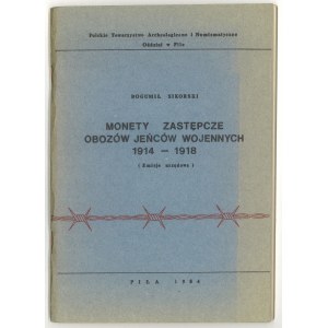 Sikorski B., Monety zastępcze obozów jeńców wojennych 1914-1918 (Emisje urzędowe), 1984