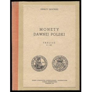 Zagórski I., Monety dawnej Polski. Tablice (I-LX), wydanie 2, 1981