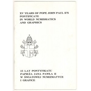 Krasnodębski J.J., 15 lat pontyfikatu Papieża Jana Pawła II w światowej numizmatyce i grafice