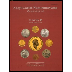 Antykwariat Numizmatyczny Michał Niemczyk. Katalog aukcyjny. Aukcja 19, 2019