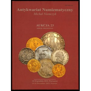 Antykwariat Numizmatyczny Michał Niemczyk. Katalog aukcyjny. Aukcja 23, 2019
