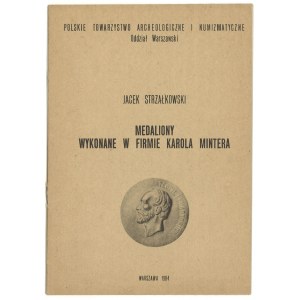 Strzałkowski J., Medaliony wykonane w firmie Karola Mintera, 1984