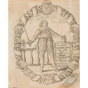 Hans Jammer, Ladislaus IV. als Rex armatus auf dem Titelblatt von Gestorum Gloriossmi ac Invictissimi Vladislai IV, 1643