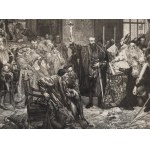 Henryk Redlich (1838 Łask - 1884 Berlin), Sigismund Augustus in Lublin in 1569 according to Jan Matejko, 1878