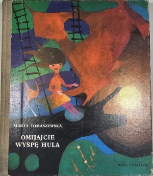 Tomaszewska Marta - Omijajcie wyspę Hula. Ilustrował Gabriel Rechowicz. Warszawa 1968 Nasza Księgarnia.