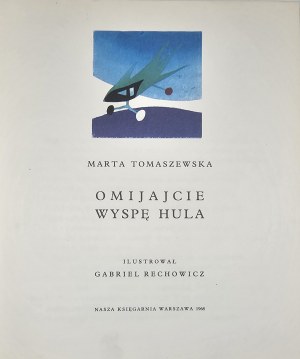 Tomaszewska Marta - Avoid the island of Hula. Illustrated by Gabriel Rechowicz. Warsaw 1968 Nasza Księgarnia.