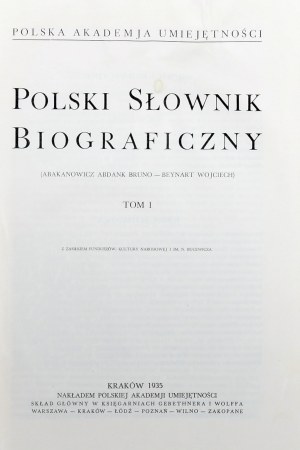 Polski Słownik Biograficzny. T. I - LIII/1. Z. 1 - 216. Cracovia - Varsavia 1937 - 2019.