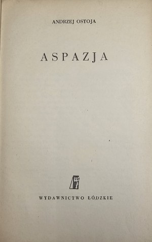 Ostoja Andrzej - Aspazja. 1958 Wyd. Łódzkie.