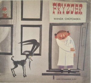 Chotomska Wanda - Fryzjer. Illustrato da Mirosław Pokora. Varsavia 1962 