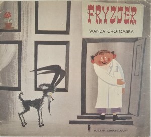 Chotomska Wanda - Fryzjer. Illustriert von Mirosław Pokora. Warschau 1962 