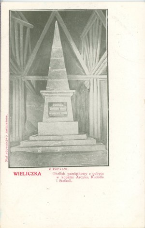 Wieliczka - Obélisque commémoratif du séjour à la mine de l'Arch. Rudolf et Stefania.