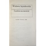 Szymborska Wisława - Ludzie na moście. Warszawa 1986 Czytelnik. Wyd. 1.