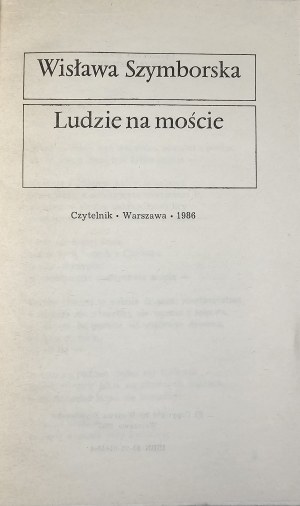 Szymborska Wisława - Ludzie na moście / Les gens sur le pont. Varsovie 1986 Czytelnik. 1ère éd.