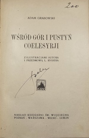 Grabowski Adam - Tra le montagne e i deserti della Celesiria. Con illustrazioni dell'autore e prefazione di L[eon] Rygier. Poznań [1925] Nakł. Księg. Św. Wojciecha.