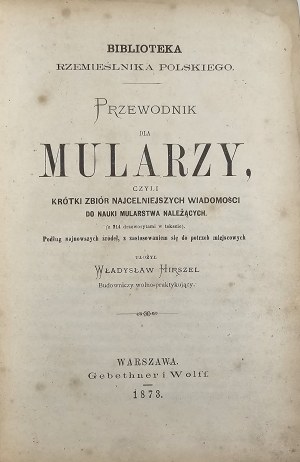 Hirszel Wladyslaw - Guide for mulars, that is, a short collection of the most valuable news for the study of mulars belonging( with 214 woodcuts in the text). According to the latest sources, with the application to the needs of the locality arranged by .
