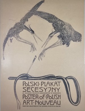 Czubińska Magdalena - Poster dell'Art Nouveau polacca dalla collezione del Museo Nazionale di Cracovia. Poster dell'Art Nouveau polacca dalla collezione del Museo Nazionale di Cracovia. Cracovia 2003 Il Museo Nazionale di Cracovia.