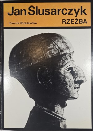 Wróblewska Danuta - Jan Ślusarczyk. Rzeźba. Białystok 1988 KAW.