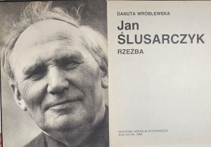 Wróblewska Danuta - Jan Ślusarczyk. Bildhauerei. Białystok 1988 KAW.