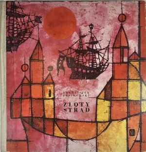 Fenikowski Franciszek - Golden Strand. Illustrated by Wiesław Majchrzak. Warsaw 1964 