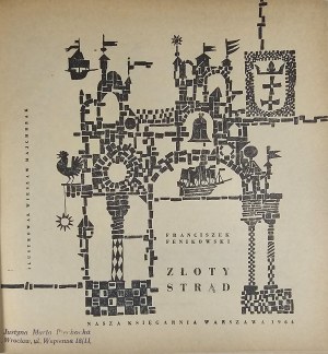 Fenikowski Franciszek - Złoty Strąd. Illustré par Wiesław Majchrzak. Varsovie 1964 