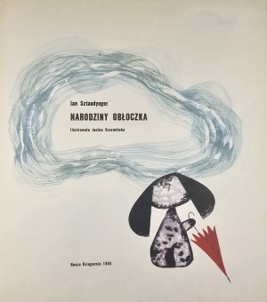Sztaudynger Jan - Narodziny obłoczek. Illustrato da Janina Krzemińska. Varsavia 1965 Nasza Księgarnia.