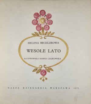 Bechlerová Helena - Veselé leto. Ilustrovala Hanna Czajkowska. Varšava 1971 Nasza Księgarnia.
