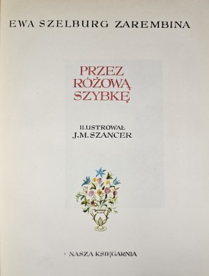 Szelburg Zarembina Ewa - Through the pink glass. Illustrated by J[an] M[arcin] Szancer. Warsaw 1971 Nasza Księgarnia.