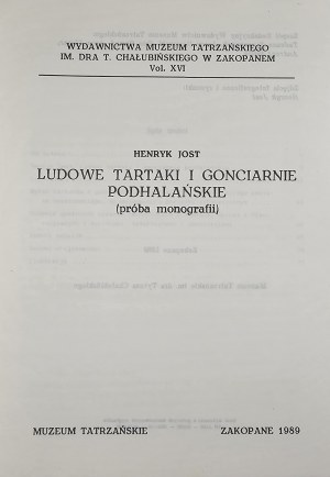 Jost Henryk - Ludowe tartaki i gonciarnie podhalańskie. Zakopane 1989 Museo dei Tatra.