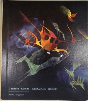 Kubiak Tadeusz - Les chevaux dansants. Illustré par Gabriel Rechowicz. Varsovie 1968 Nasza Księgarnia.