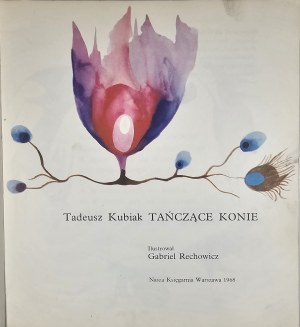 Kubiak Tadeusz - Tančící koně. Ilustroval Gabriel Rechowicz. Varšava 1968 Nasza Księgarnia.
