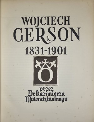 Molendziński Kazimierz - Wojciech Gerson 1831-1901. Warschau [1939] TZSP.