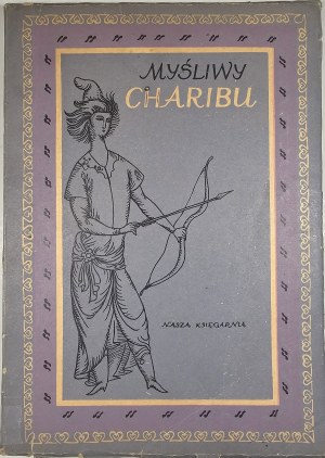 Brindarov A[nanij] - Kharibu hunter. Collected and compiled ... Warsaw 1951 Nasza Księgarnia. Illustrated by Jerzy Skarżyński.