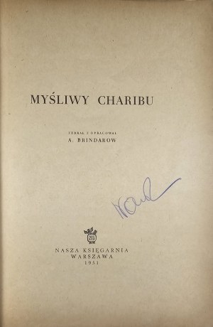 Brindarow A[nanij] - Myśliwy Charibu. Zebrał i opracował ... Warszawa 1951 Nasza Księgarnia. Ilustrował Jerzy Skarżyński.